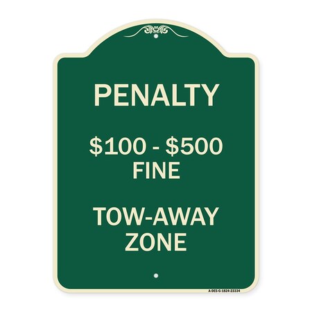 Signmission Penalty $100-$500 Fine Tow-Away Zone Heavy-Gauge Aluminum Sign, 24" x 18", G-1824-23334 A-DES-G-1824-23334